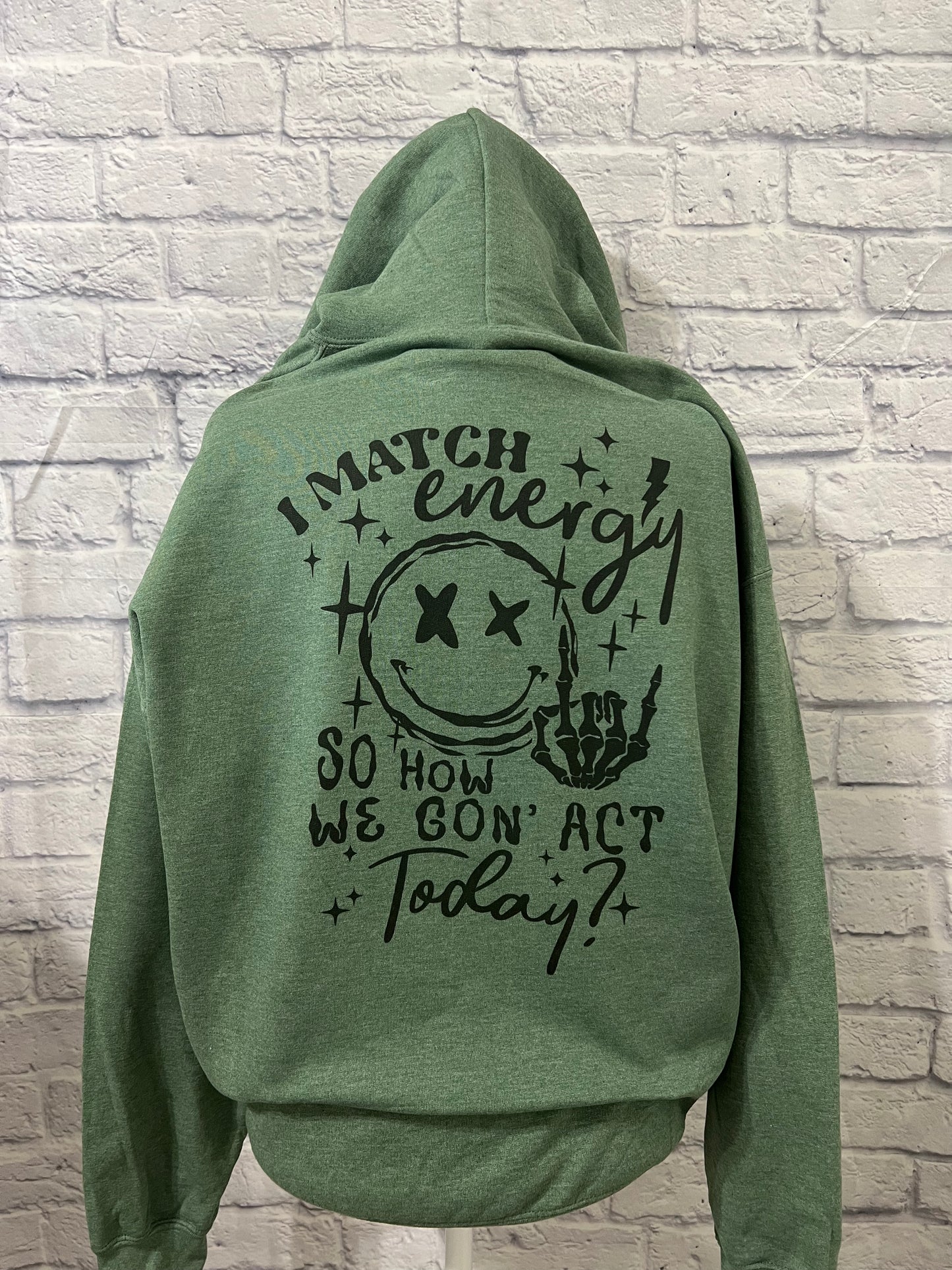 I match energy hoodie