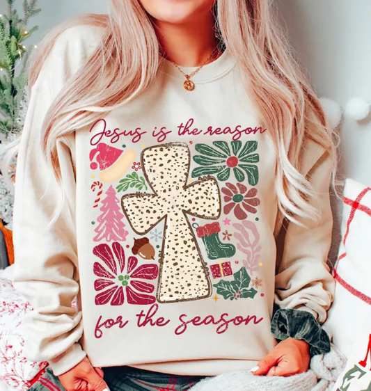 Jesus Is The Reason For The Season Sweatshirt