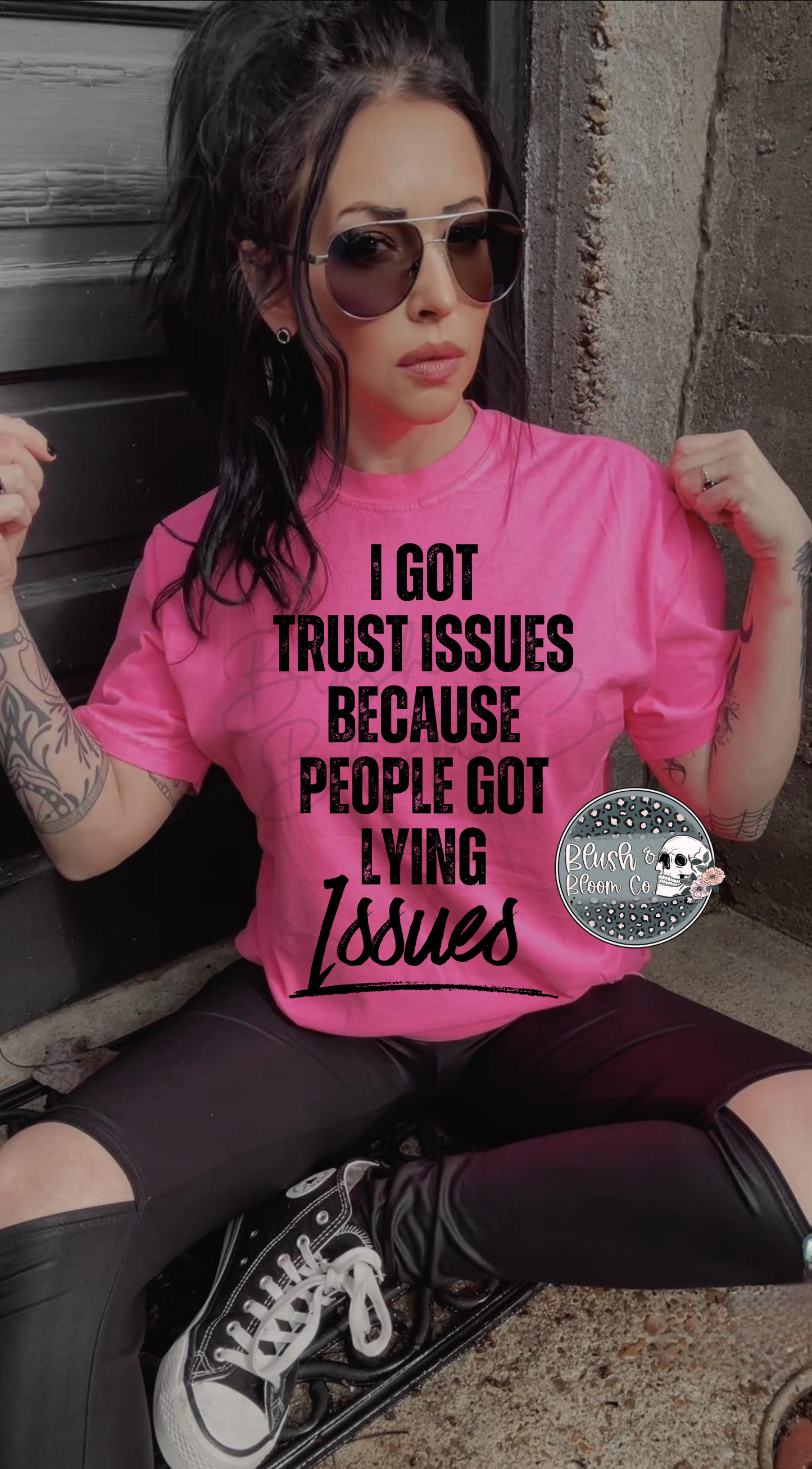 I got trust issues because people got lying issues tee