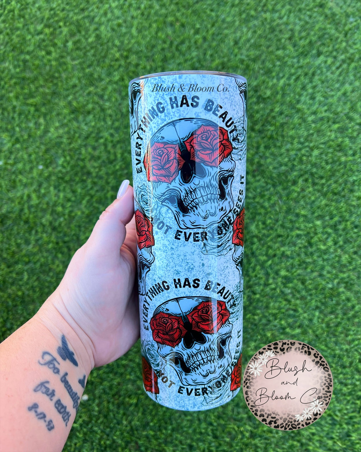 Everything has beauty Blush & Bloom Co